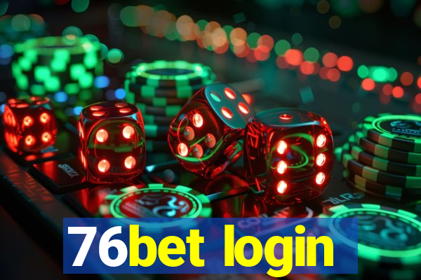 76bet login